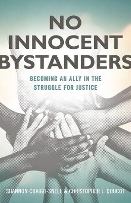 Cover of No Innocent Bystanders: Becoming an Ally in the Struggle for Justice
