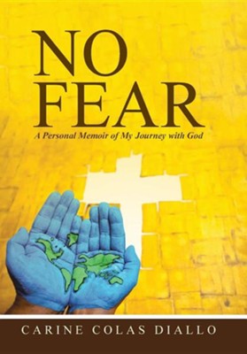 Cover of No Fear: A Personal Memoir of My Journey with God