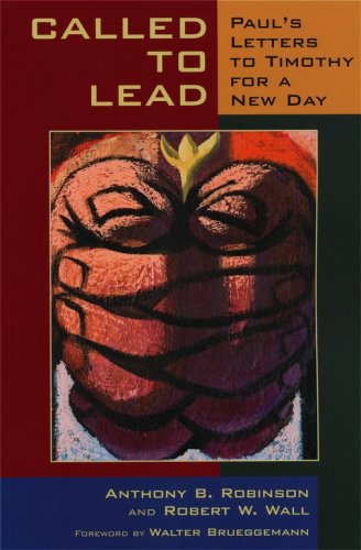 Cover of Called to Lead: Paul's Letters to Timothy for a New Day