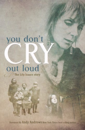 Cover of You Don't Cry Out Loud: The Lily Isaacs Story