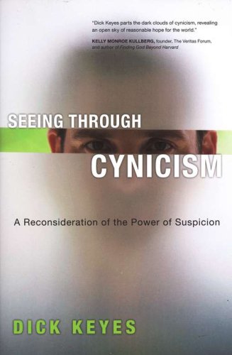 Cover of Seeing Through Cynicism: A Reconsideration of the Power of Suspicion