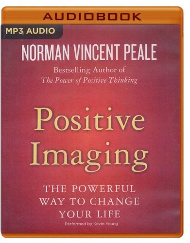 Cover of Positive Imaging: The Powerful Way to Change Your Life - unabridged audio book on MP3-CD