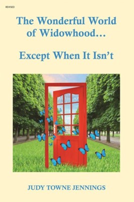 Cover of The Wonderful World of Widowhood... Except When It Isn't - eBook