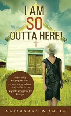Cover of I Am So Outta Here! - eBook