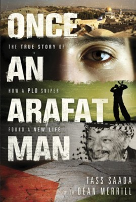 Cover of Once an Arafat Man: The True Story of How a PLO Sniper Found a New Life - eBook