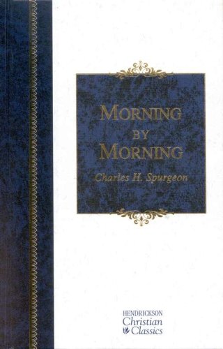 Cover of Morning by Morning: Hendrickson Christian Classics