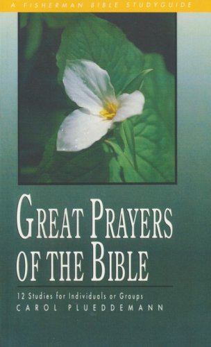 Cover of Great Prayers of the Bible Fisherman Bible Studies