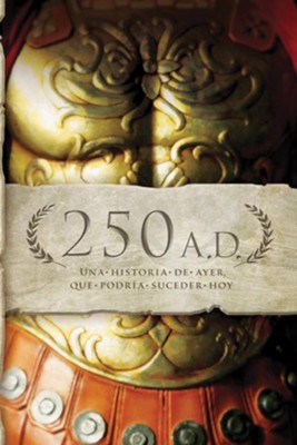 Cover of 250 A.D.: Una historia de ayer, que podria suceder hoy - eBook