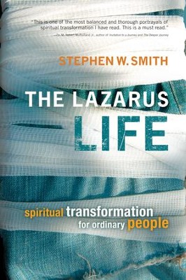 Cover of The Lazarus Life: Spiritual Transformation for Ordinary People - eBook