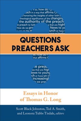 Cover of Questions Preachers Ask: Essays in Honor of Thomas G. Long - eBook