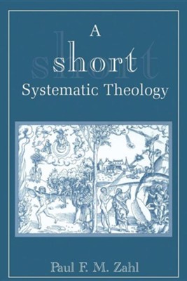 Cover of A Short Systematic Theology