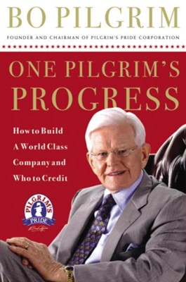 Cover of One Pilgrim's Progress: How to Build a World-Class Company, and Who to Credit - eBook