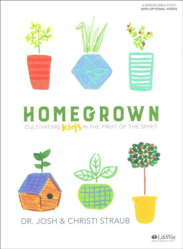 Cover of Homegrown: Cultivating Kids in the Fruit of the Spirit, Bible Study Book