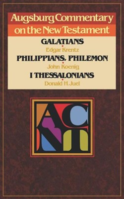 Cover of Galatians, Philippians, Philemon, 1 Thessalonians: Augsburg Commentary on the New Testament