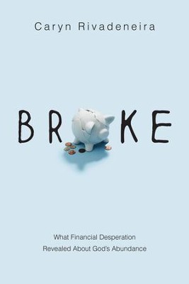 Cover of Broke: What Financial Desperation Revealed about God's Abundance - eBook