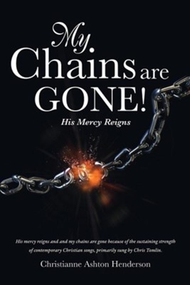 Cover of My Chains Are Gone!