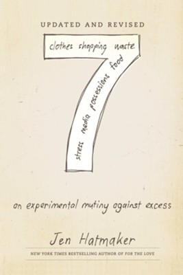 Cover of 7: An Experimental Mutiny Against Excess (Updated and Revised) - eBook