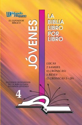 Cover of La Biblia libro por libro Jovenes: Lucas, 2 Samuel, 1 Cronicas, 1 Reyes y 2 Cronicas 1-20