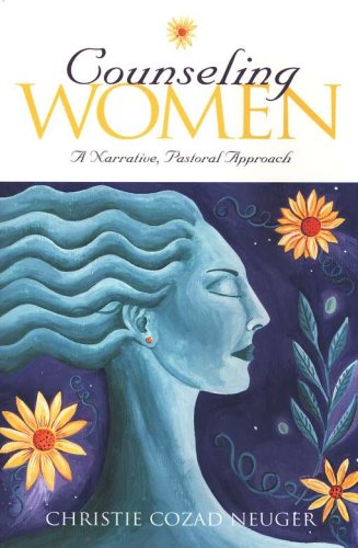 Cover of Counseling Women: A Narrative, Pastoral Approach
