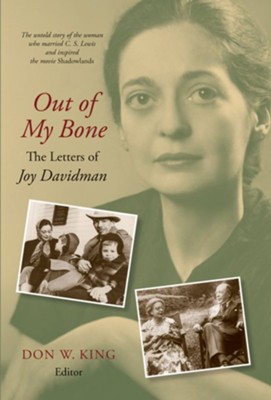 Cover of Out of My Bone: The Letters of Joy Davidman