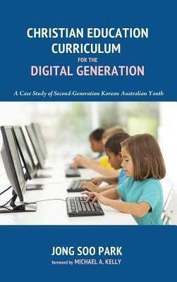 Cover of Christian Education Curriculum for the Digital Generation