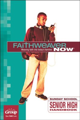Cover of FaithWeaver NOW Senior High Handbook, Winter 2021