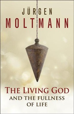Cover of The Living God and the Fullness of Life - eBook