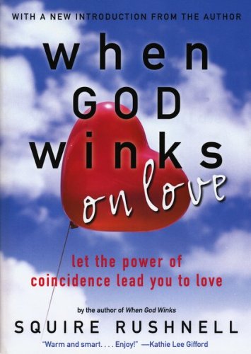 Cover of When God Winks on Love: Let the Power of Coincidence Lead You to Love
