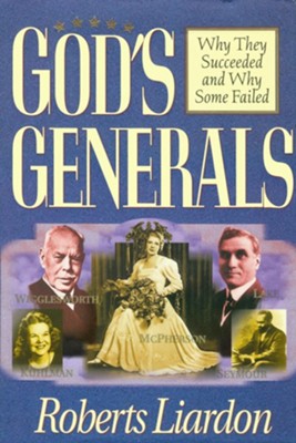 Cover of God's Generals: Why They Succeeded and Why Some Failed - eBook