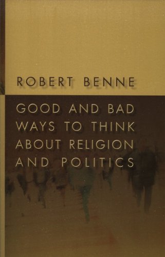 Cover of Good and Bad Ways to Think about Religion and Politics