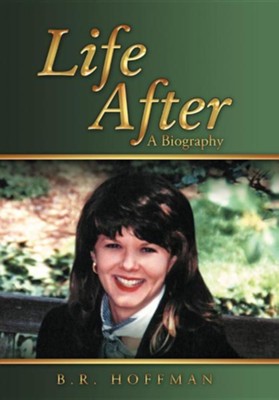 Cover of Life After: A Biography