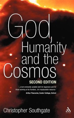 Cover of God, Humanity and the Cosmos - 2nd Edition: A Companion to the Science-Religion Debate, Edition 2