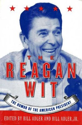 Cover of The Reagan Wit: The Humor Of The American President - eBook