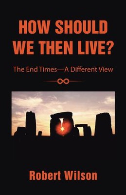 Cover of How Should We Then Live?: The End TimesA Different View - eBook