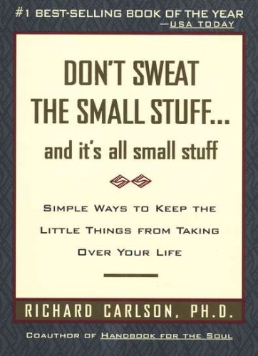 Cover of Don't Sweat the Small Stuff: And It's All Small Stuff