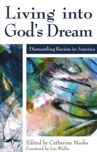 Cover of Living into God's Dream: Dismantling Racism in America