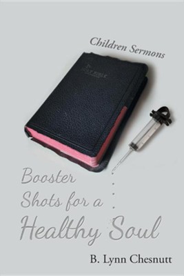 Cover of Booster Shots for a Healthy Soul: Children Sermons