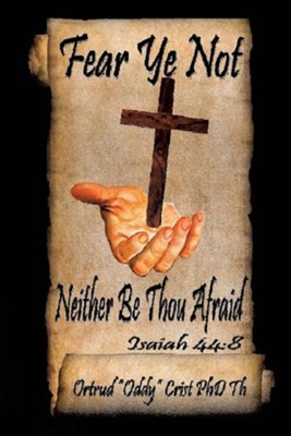 Cover of Fear Not; Neither Be Thou Afraid