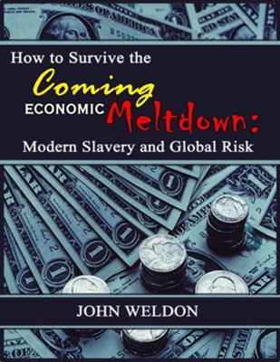 Cover of How to Survive the Coming Economic Meltdown: Modern Slavery and Global Risk - eBook
