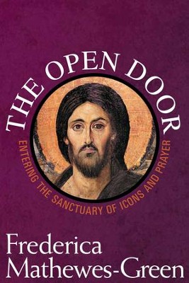 Cover of The Open Door: Entering the Sanctuary of Icons and Prayer - eBook