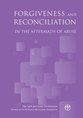 Cover of Forgiveness and Reconciliation in the Aftermath of Abuse