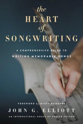 Cover of The Heart of Songwriting: A Comprehensive Guide to Writing Memorable Songs
