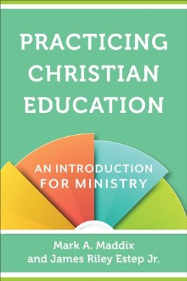 Cover of Practicing Christian Education: An Introduction for Ministry - eBook