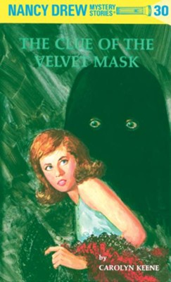 Cover of Nancy Drew 30: The Clue of the Velvet Mask: The Clue of the Velvet Mask - eBook