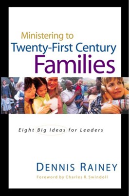 Cover of Ministering to 21st Century Families: 8 Big Ideas for Church Leaders