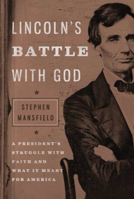 Cover of Lincoln's Battle with God: A President's Struggle with Faith and What It Meant for America - eBook