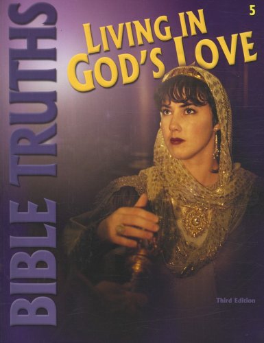 Cover of BJU Press Bible Truths 5: Living in God's Love, Student Worktext (Updated Copyright)