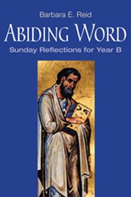 Cover of Abiding Word: Sunday Reflections for Year B
