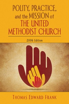 Cover of Polity, Practice, and the Mission of The United Methodist Church
