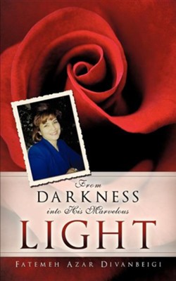 Cover of From Darkness Into His Marvelous Light